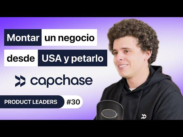 "Montar un Negocio desde USA y levantar 100M" con Ignacio Moreno (Guli) , Co Founder de Capchase