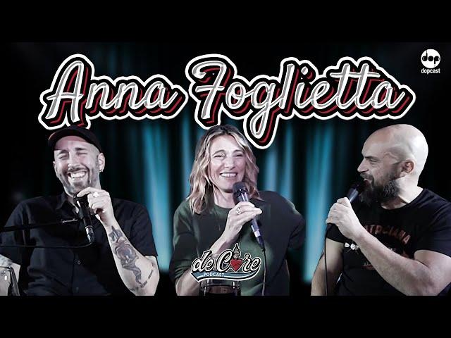 Anna Foglietta a De Core Podcast - Ep. 26