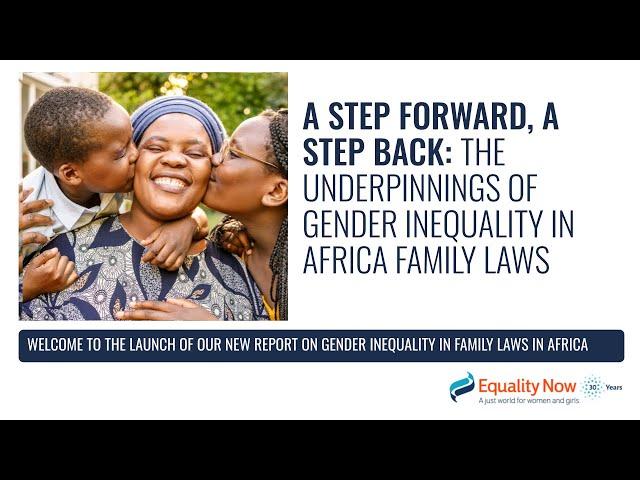 A Step Forward, A Step Back: The Underpinnings of Gender Inequality in Africa Family Laws