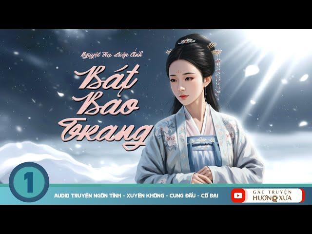 Bát Bảo Trang (Phần 1)
