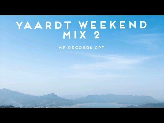 YAARDT WEEKEND MIX 2.0 [MP RECORDS CPT]