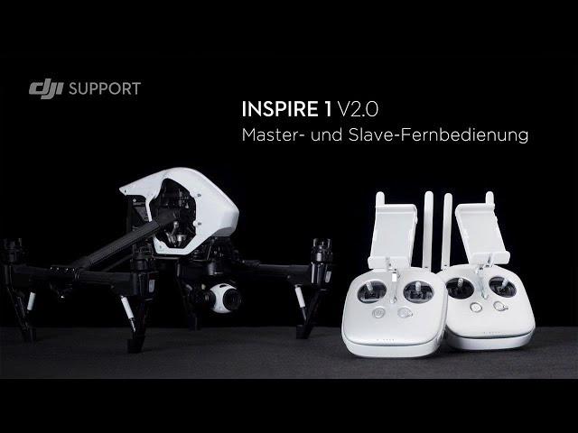 DJI Inspire 1 | Einrichten der Master  und Slave Fernbedienung