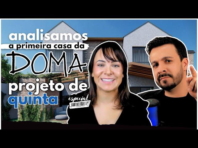 A Verdade Sobre o Primeiro Projeto da Doma Arquitetura. Nosso Veredito | Projeto de Quinta.