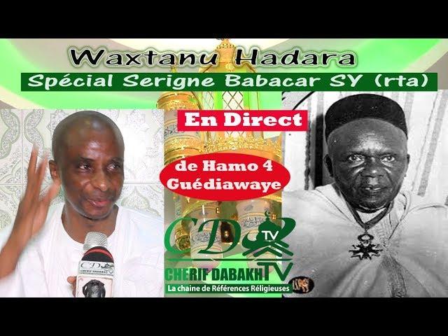 REPLAY: Waxtaanou Hadara Djouma Spécial Serigne Babacar Sy: Vie et Oeuvre