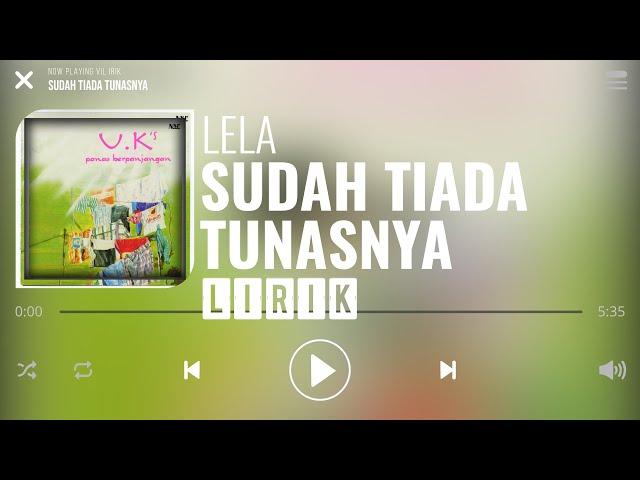 Ukays - Sudah Tiada Tunasnya [Lirik]