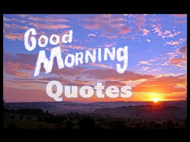 Good Morning Quotes