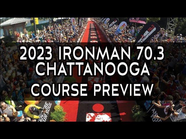 Course Preview: 2023 Ironman 70.3 Chattanooga
