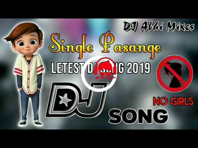 #single pasnage song in DJ from #"DJ abhi Mixes"#