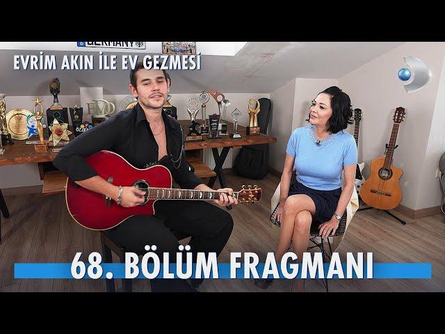 Evrim Akın ile Ev Gezmesi 68. Bölüm Fragmanı | Cem Belevi