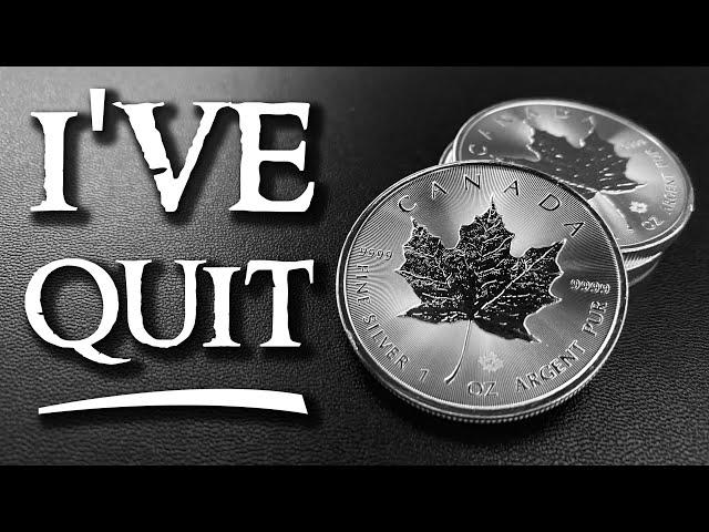 I have quit silver stacking maple leaf coins