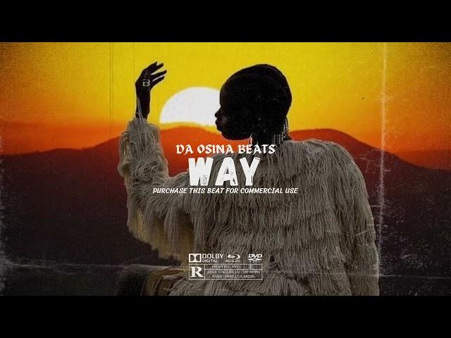 Afrobeat Instrumental Afro Fusion Type Beat - “WAY” | 2024