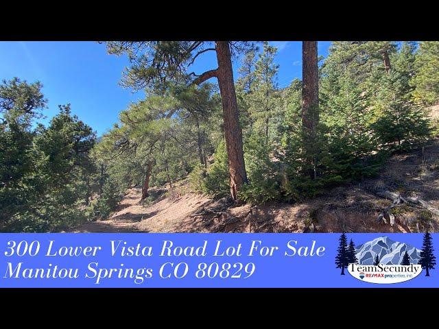 300 Lower Vista Road Manitou Springs Co 80829 Lot For Sale