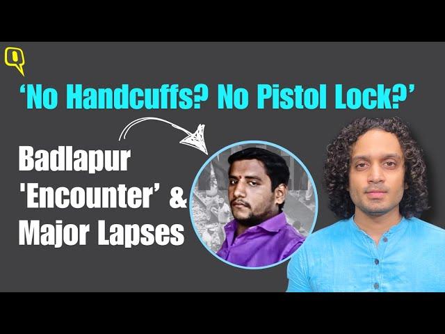 Badlapur Encounter: No Handcuffs? No Pistol Lock? A Look at Police Probe & Major Lapses | The Quint