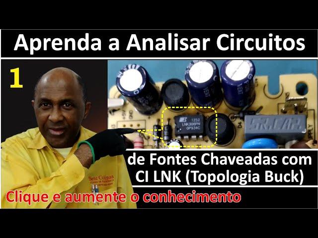 Aprenda a Analisar Circuitos de Fontes Chaveadas com CI LNK (Vídeo 1)