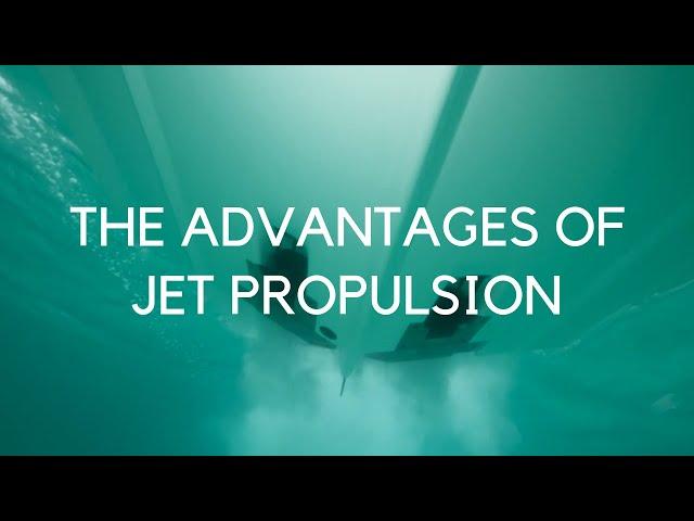 The Advantages of Jet Propulsion From Boating Magazine