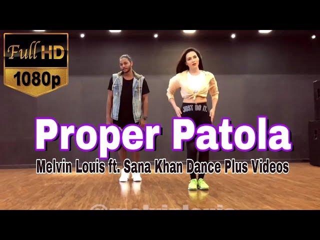 Proper Patola | Melvin Louis ft  Sana Khan | Dance Plus Videos