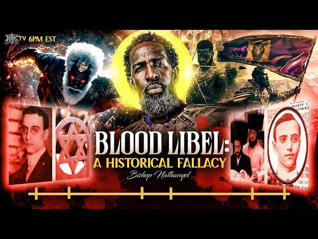 BLOOD LIBEL: A HISTORICAL FALLACY