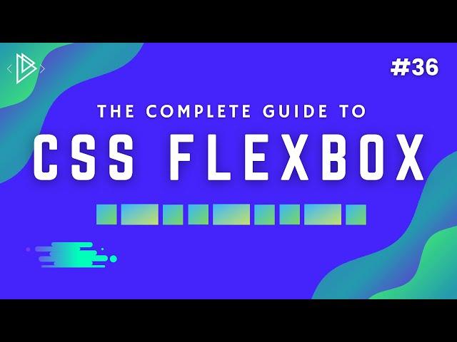 #36 CSS Flexbox Tutorial for Beginners [Complete Guide] - CSS Full Tutorial