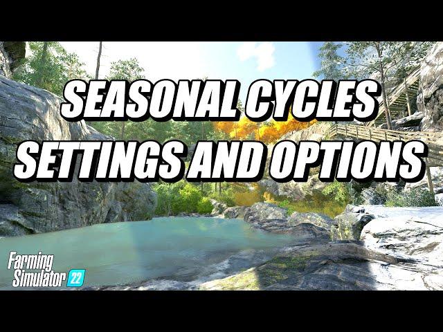 EVERYTHING YOU NEED TO KNOW ABOUT SEASONAL CYCLES IN FARMING SIMULATOR 22