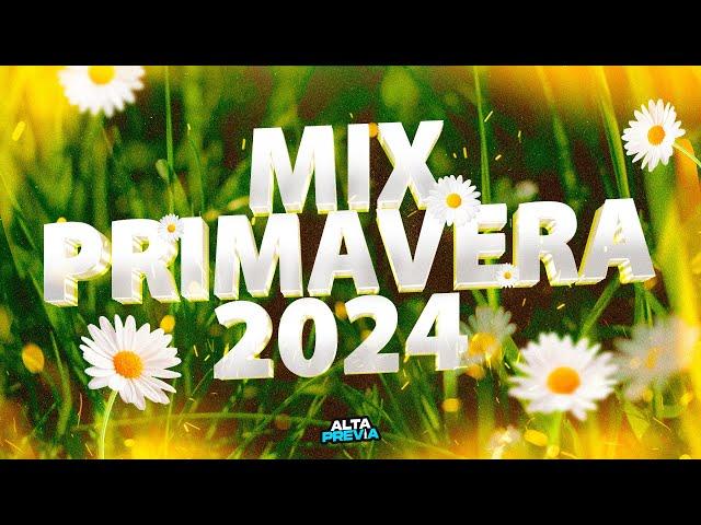 MIX PRIMAVERA 2024  MIX LO NUEVO REGGAETON - CACHENGUE - CUMBIA | ALTA PREVIA 