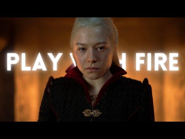 House Targaryen | Play with Fire