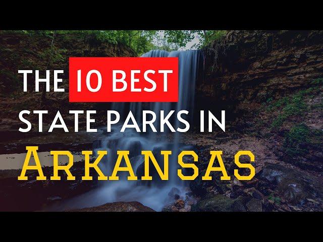 The 10 BEST State Parks in Arkansas (2023)