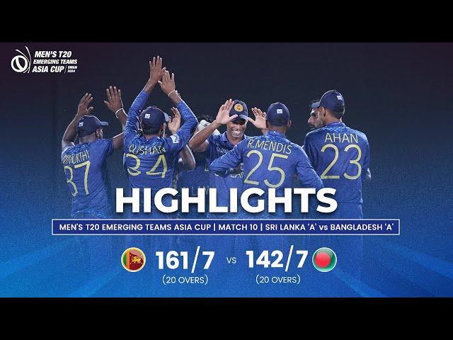 Sri Lanka 'A' vs Bangladesh 'A' | Men's T20 Emerging Teams Asia Cup | Match 10