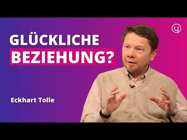 Der beste Tipp für eine glückliche Beziehung | Eckhart Tolle (deutsch)