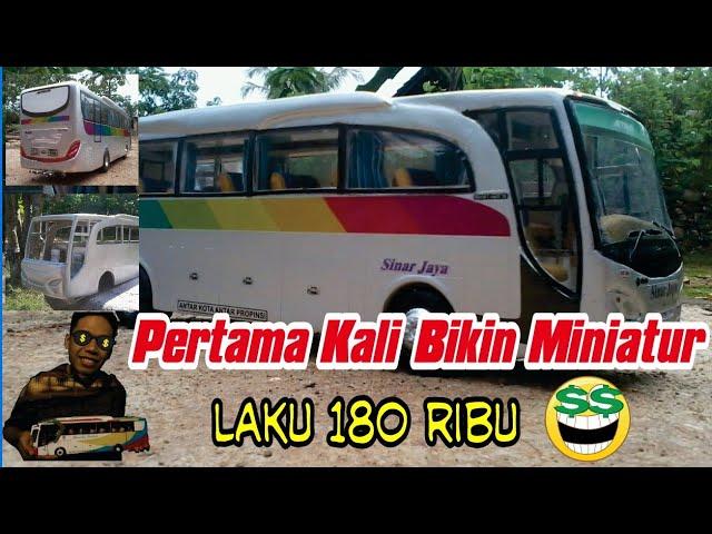 Pertama Kali Bikin Miniatur Bus 