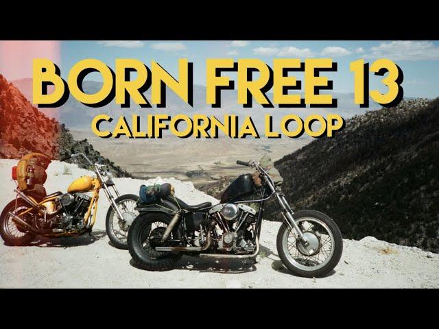 Riding to Born Free 13 on Choppers | California Loop