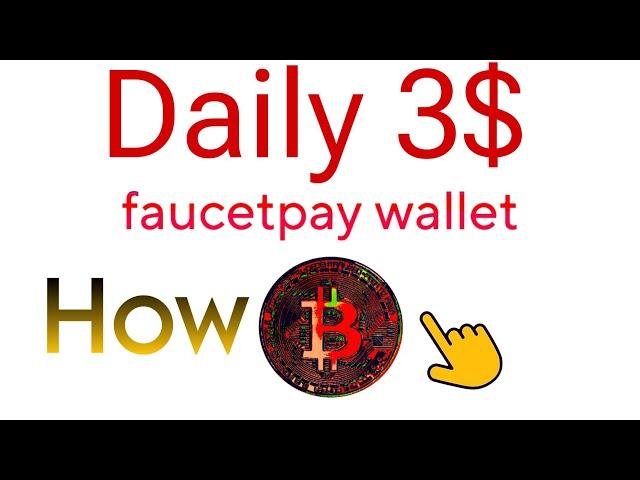 crypto faucet earn daily 3$ with my trick