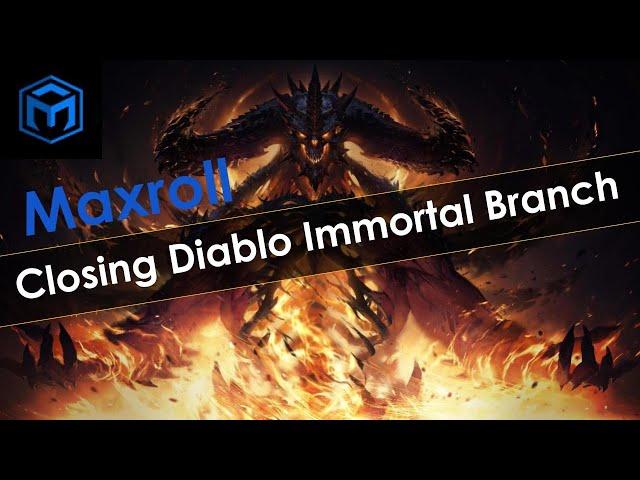 Maxroll Closing Diablo Immortal Branch