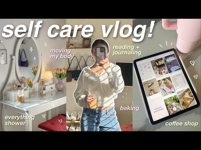 SELF CARE VLOG!  a college student's guide to self care: mentally, physically, and emotionally