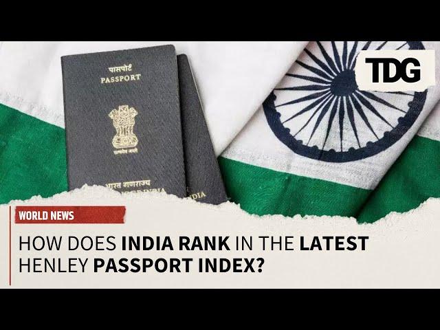 Henley Passport Index 2024: Does India Improves in the Ranking or Not?