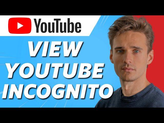 How to View YouTube in Incognito Mode! Laptop/PC