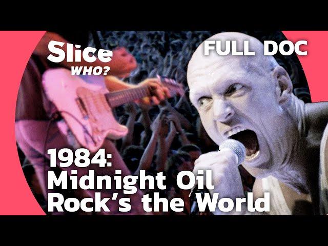 Midnight Oil: Rocking to Change the World | SLICE WHO | FULL DOCUMENTARY