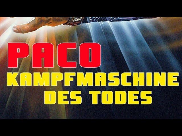 Paco-Kampfmaschine des Todes|Ganzer Film|