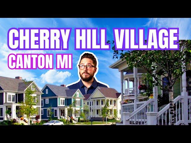 Tour of Cherry Hill Village Canton Michigan | Tour of Canton Township | Living in Plymouth Canton