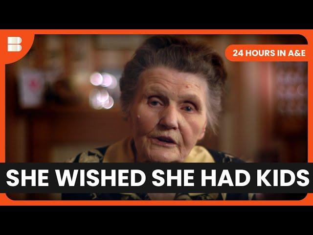 She Regrets Not Having Children - 24 Hours in A&E - Medical Documentary