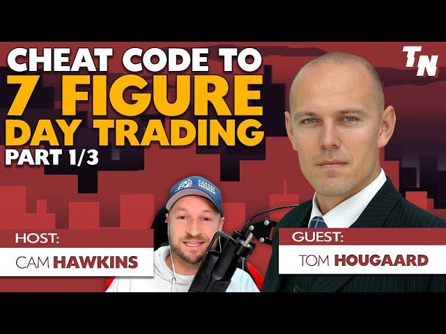 7 Figure "Cheat Code" To High Stake Day Trading w/ Tom Hougaard - Part 1/3