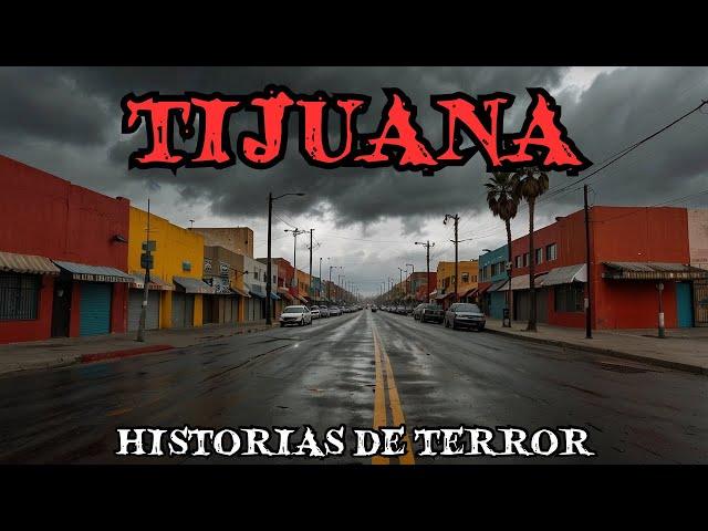 1 Hora de Relatos de Terror en Tijuana - Historias de terror