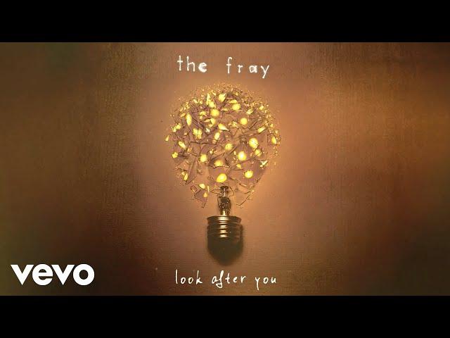 The Fray - Look After You (Official Lyric Video)