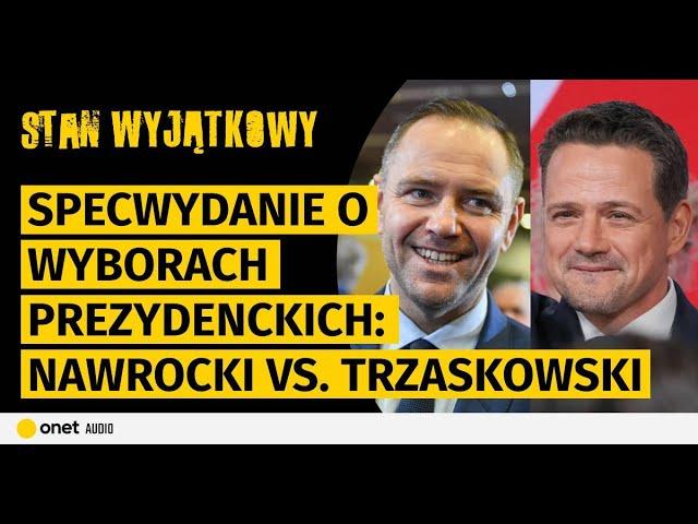 "Stan Wyjątkowy” i Goście. Specwydanie o wyborach prezydenckich: Trzaskowski kontra Nawrocki