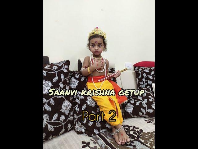 Saanvi krishna getup Part 2 | Chinni Saanvi vlogs