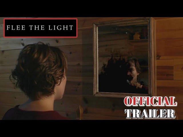 FLEE THE LIGHT - OFFICIAL TRAILER (2021) WATCH TRAILER