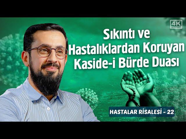 Sıkıntı Ve Hastalıklardan Koruyan Kaside-i Bürde Duası -Hastalar Risalesi 22-Felç Rabıta-i Mevt Çile