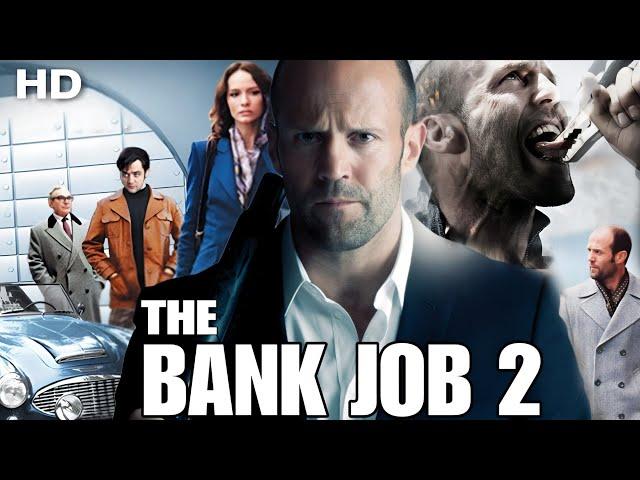 The Bank Job 2 (2025) Full Movie English | Jason Statham, Jackie Chan, Ana de Armas| Fact And Review