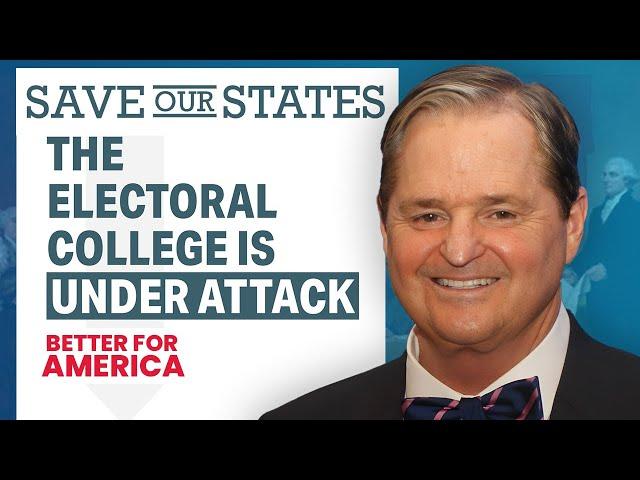 Threats to Fair Representation: Electoral College vs. Popular Vote | Save Our States | EP 231