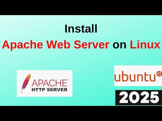 Step-by-Step Guide: Install Apache Web Server on Ubuntu 24.04 Server | 2025