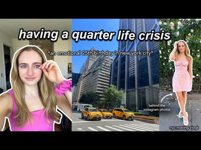 moving to nyc vlog 19. turning 25 & having a quarter life crisis, navigating change and loneliness